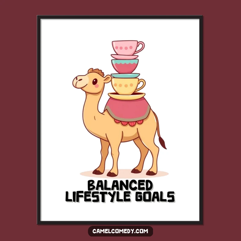 Funny Kawaii Camel Teacup Acrobat Poster - Hilarious Camel Wall Art Gift