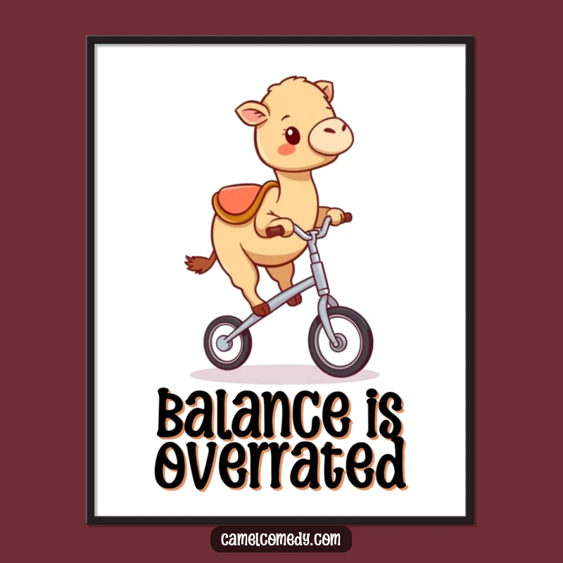 Funny Kawaii Camel Unicycle Poster: Add Whimsical Laughter to Your Walls