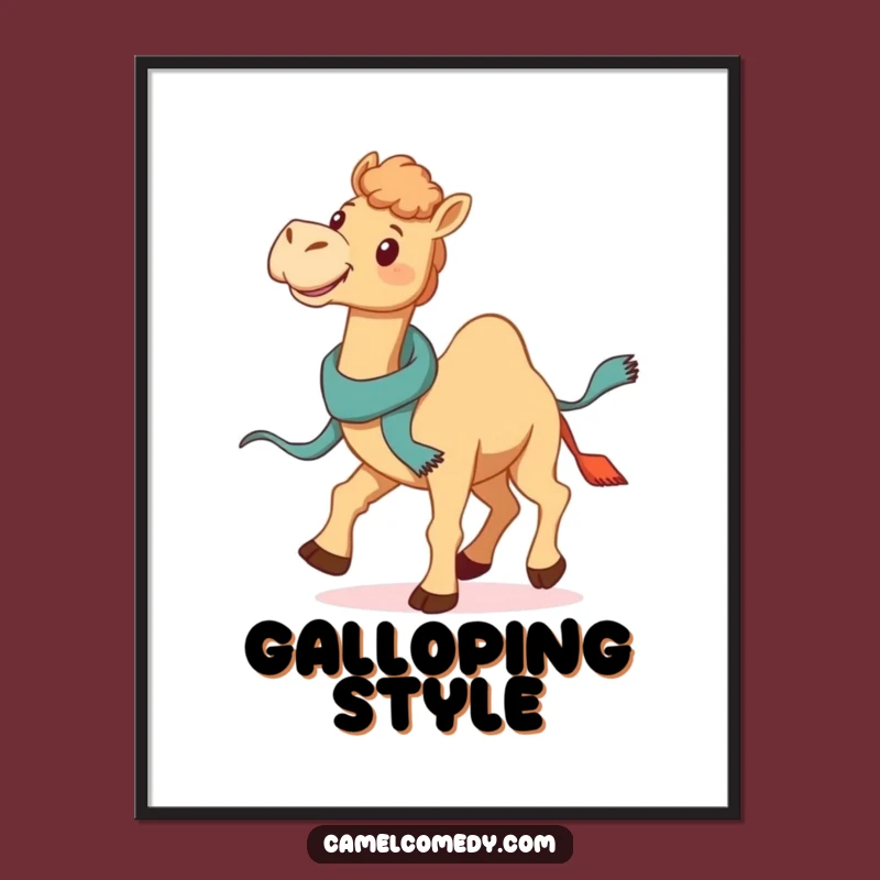 Funny Galloping Camel Poster - Jaunty Scarf Art, Hilarious Desert Movement