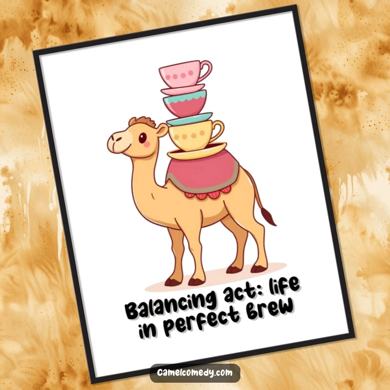 Funny Free Printable Wall Art: A kawaii camel expertly balancing a tall stack of vibrant teacups on its hump.