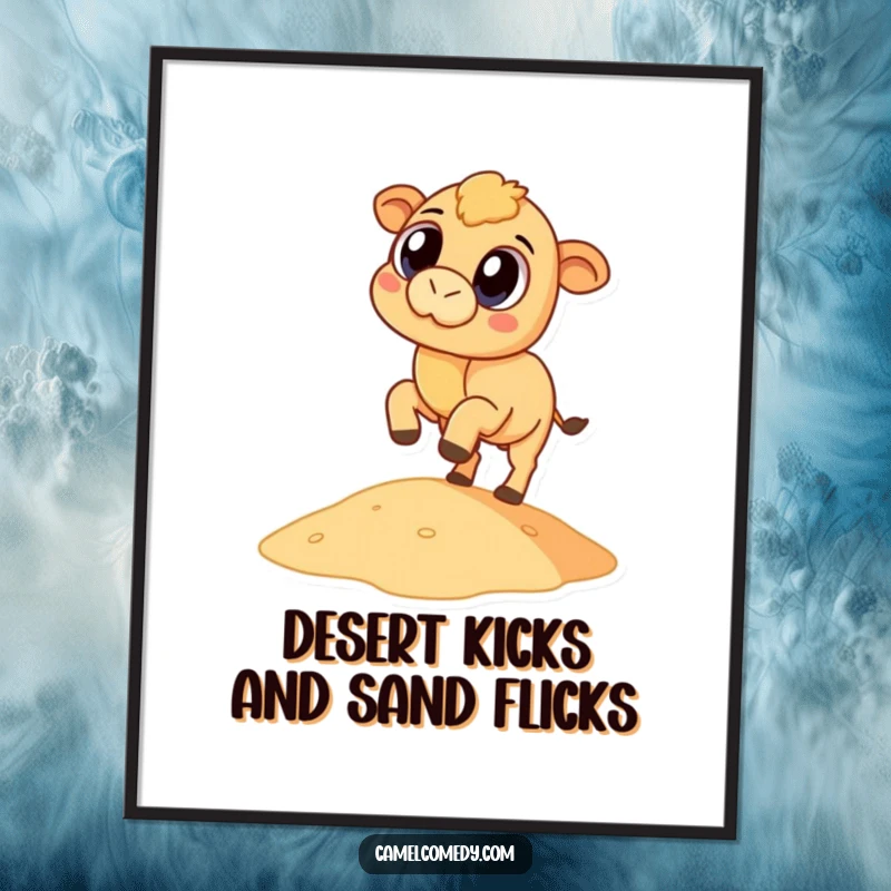 Funny Free Printable Wall Art: Comical round camel with big eyes kicking a tiny sand dune upwards.