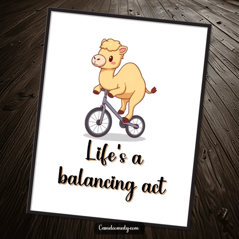 Funny Free Printable Wall Art: A kawaii camel happily wobbling precariously on a tiny unicycle, full of cheerful determination.