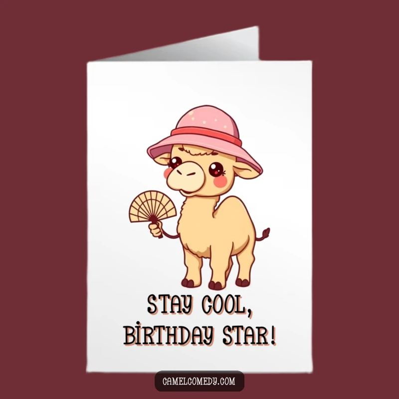 Free Printable Funny Birthday Card: Kawaii Camel Heat Wave Relief Download