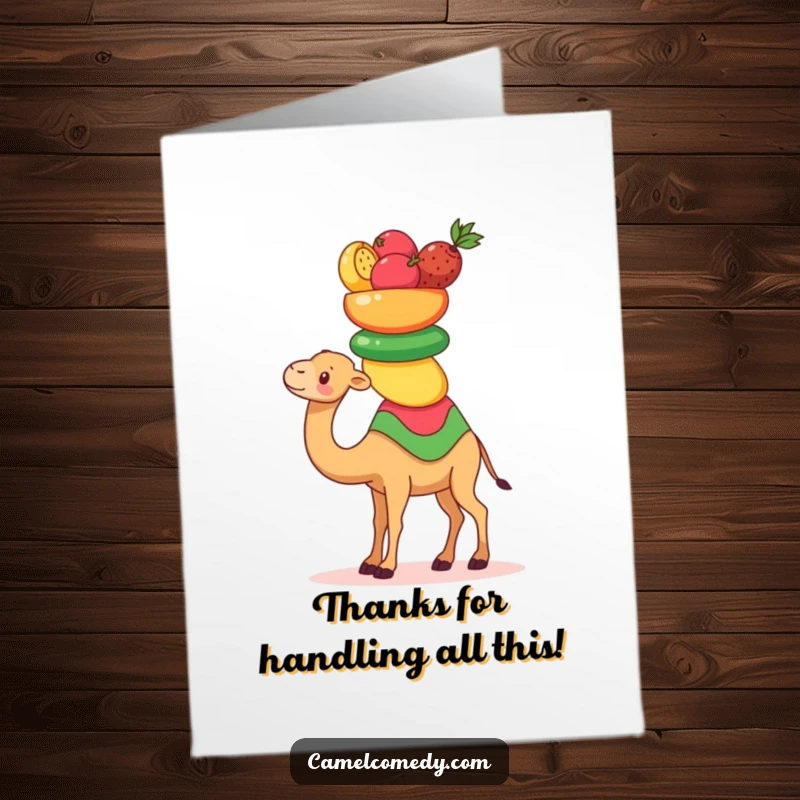 Funny Free Printable Thank You Card: A Kawaii camel balancing a tower of vibrant desert fruits, expressing gratitude.