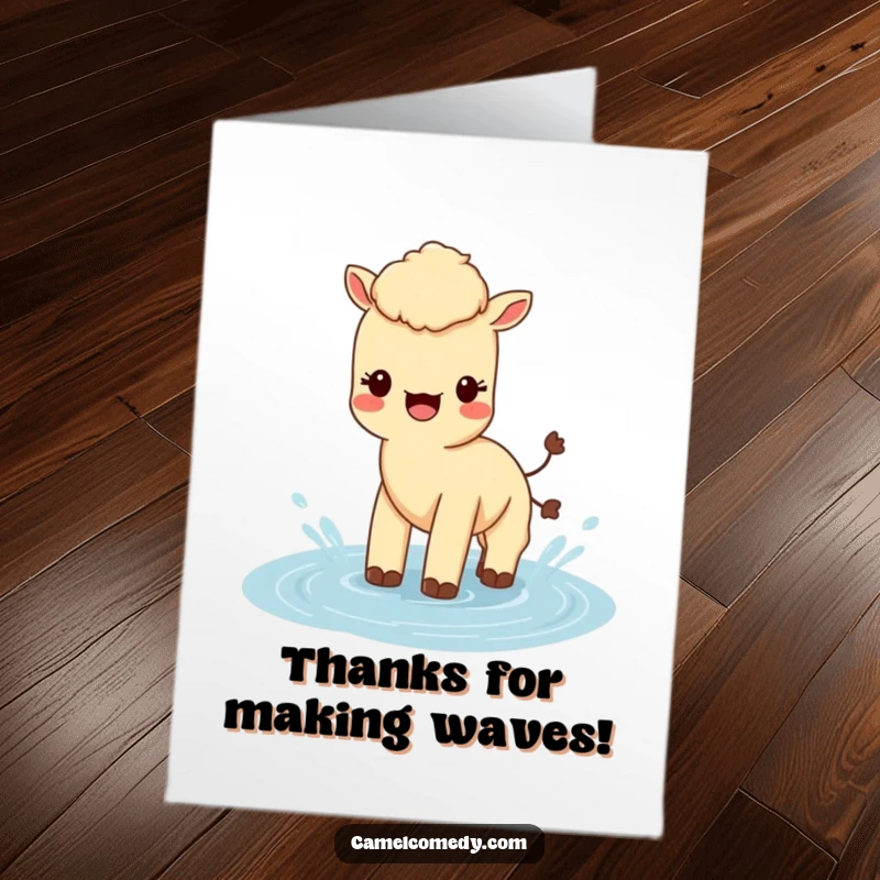 Funny Free Printable Thank You Card: A happy Kawaii camel joyfully splashing in a water puddle, expressing thanks.