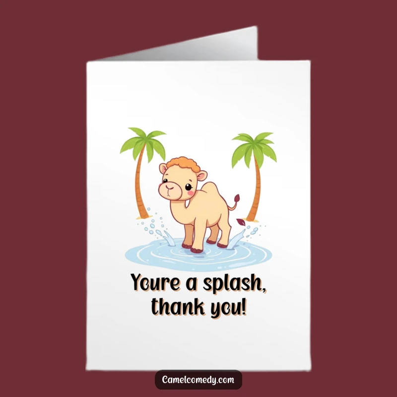 Free Printable Thank You Card: Humorous Kawaii Camel Oasis Thanks