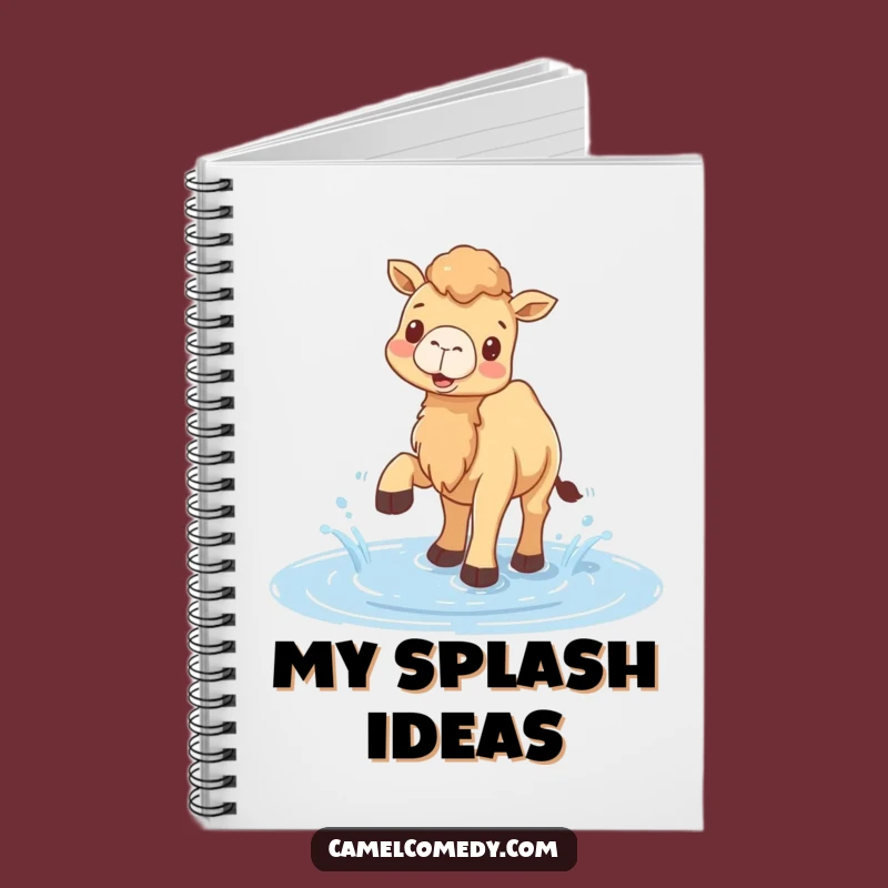 Funny Camel Splash Notebook - Jot Down Fun Ideas, Perfect Funny Gift!