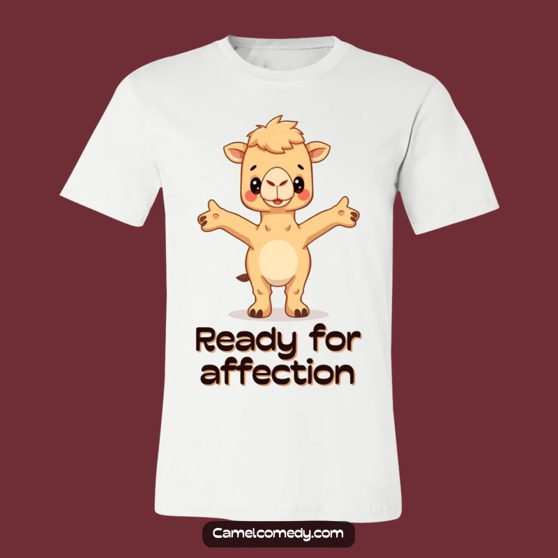 Funny Hugging Camel T-Shirt - Open Arms Tee, Hilarious Gift for Affectionate Souls